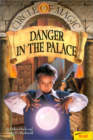 Danger in the Palace (9780613303446) by Debra Doyle