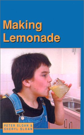 Making Lemonade: Focus, Designing, Making and Appraising Systems (9780613305914) by [???]