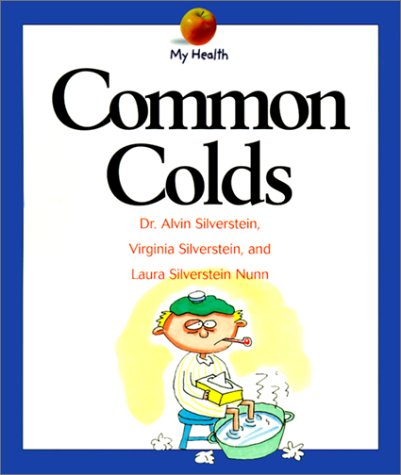 Common Colds (9780613310857) by Alvin Silverstein