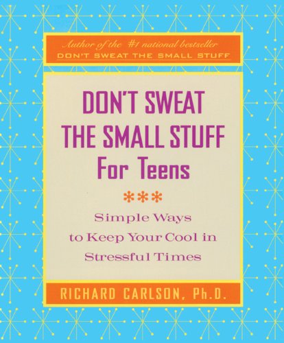 Stock image for Don't Sweat The Small Stuff For Teens (Turtleback School & Library Binding Edition) for sale by SecondSale