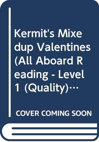 Kermit's Mixedup Valentines (9780613313902) by Tom Brannon; Grosset & Dunlap