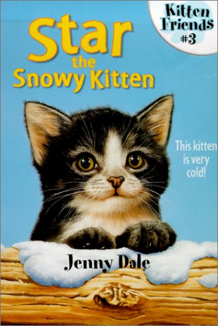 Star the Snowy Kitten (9780613317504) by Jenny Dale