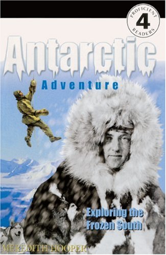 Beispielbild fr Antarctic Adventure: Exploring the Frozen South zum Verkauf von ThriftBooks-Atlanta