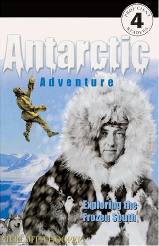 9780613322782: Antarctic Adventure: Exploring the Frozen South