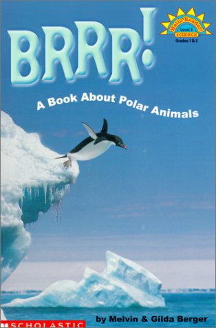 Brrr! a Book About Polar Animals (9780613323505) by Berger, Melvin