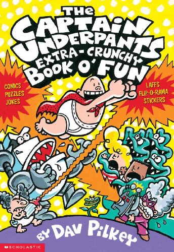 Stock image for The Captain Underpants Extra-Crunchy Book O' Fun for sale by ThriftBooks-Dallas