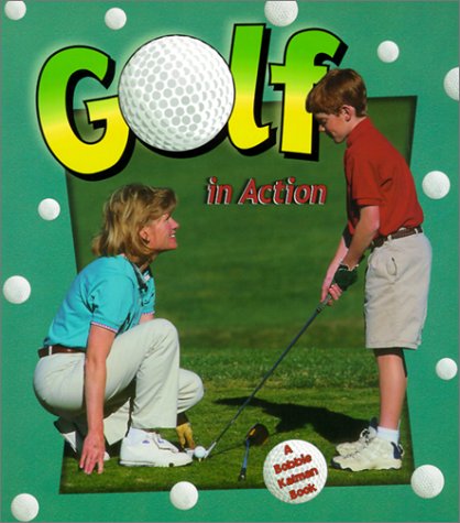 Beispielbild fr Golf in Action zum Verkauf von Better World Books