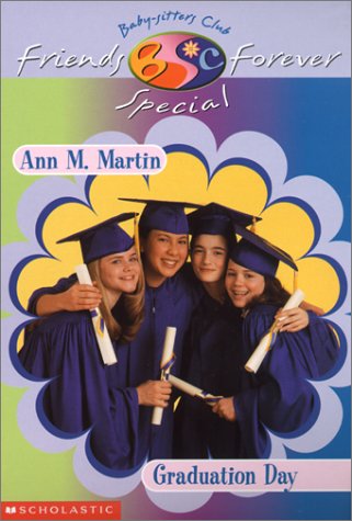 Graduation Day (Baby-Sitters Club Friends Forever Super Special) (9780613326117) by [???]