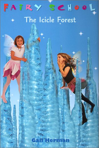Icicle Forest (9780613326742) by Gail Herman