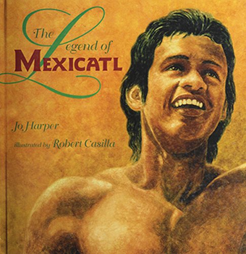 Legend of Mexicatl (9780613327596) by [???]