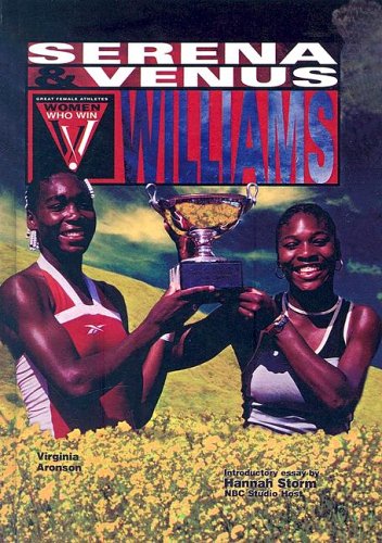 Venus and Serena Williams (Women Who Win) (9780613331807) by [???]