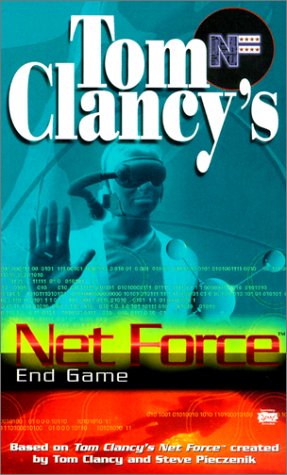 End Game (Tom Clancy's Net Force; Young Adults No. 6) (9780613334662) by [???]