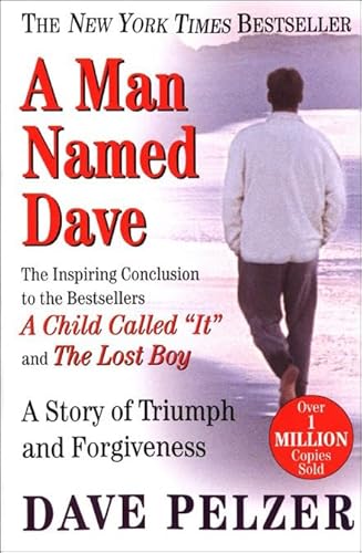 Stock image for A Man Named Dave: A Story of Triumph and Forgiveness for sale by Irish Booksellers