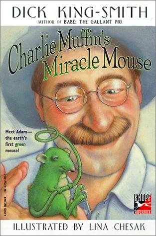 Charlie Muffin's Miracle Mouse (9780613336840) by King-Smith, Dick