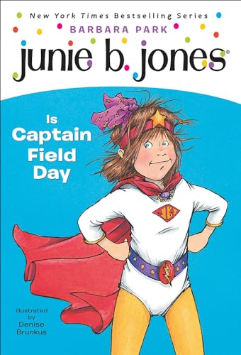 Imagen de archivo de Junie B. Jones Is Captain Field Day a la venta por ThriftBooks-Dallas
