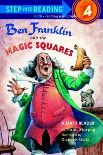 Ben Franklin And The Magic Squares (Turtleback School & Library Binding Edition) (Step Into Reading + Math: A Step 3 Book) (9780613337908) by Murphy, Frank