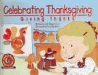 Celebrating Thanksgiving: Giving Thanks (Turtleback School & Library Binding Edition) (9780613341257) by Kupperstein, Joel