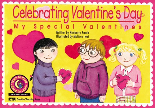 Celebrating Valentines Day: My Special Valentines (Turtleback School & Library Binding Edition) (9780613341264) by Roark, Kimberly