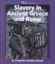 Slavery in Ancient Greece and Rome (9780613344739) by Jacqueline Dembar Greene