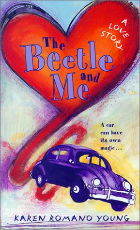 Beetle and Me (9780613346061) by Karen Romano Young