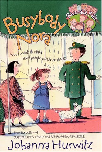 Busybody Nora (Turtleback School & Library Binding Edition) (Riverside Kids) (9780613346245) by Hurwitz, Johanna