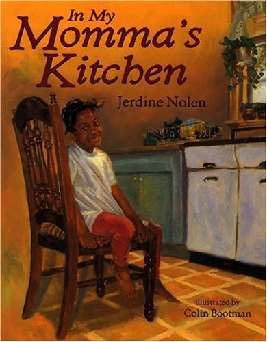 In My Momma's Kitchen (Turtleback School & Library Binding Edition)