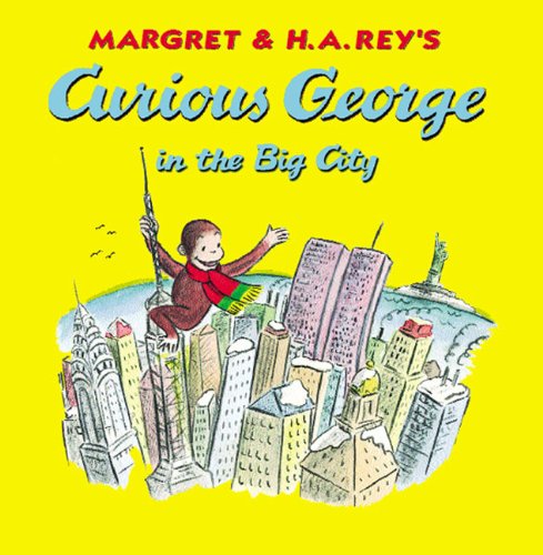 Curious George In The Big City (Turtleback School & Library Binding Edition) (9780613355001) by Rey, Margret; H.A.