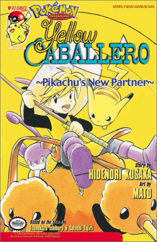 Yellow Caballero: Pikachu's New Partner (9780613356602) by Kusaka, Hidenori