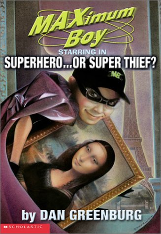 Superhero...or Super Thief (9780613357555) by Dan Greenburg