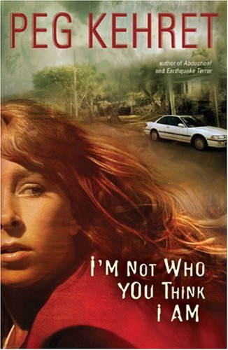 I'm Not Who You Think I Am (Turtleback School & Library Binding Edition) (9780613359627) by Kehret, Peg