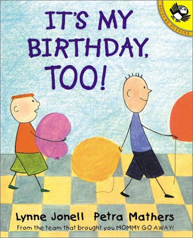 It's My Birthday, Too! (9780613359641) by Lynne Jonell