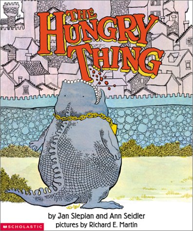 The Hungry Thing (9780613360678) by Jan Slepian