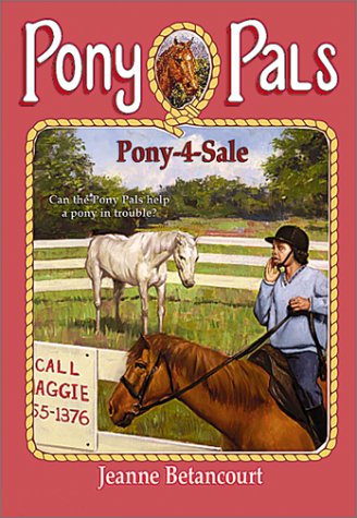 Pony-4-Sale (Pony Pals) (9780613366090) by Jeanne Betancourt