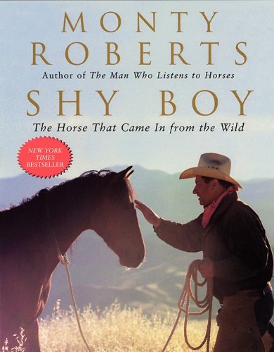 Shy Boy: The Horse That Came in from the Wild (9780613366687) by [???]