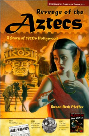 Revenge of the Aztecs: A Story of 1920s Hollywood (9780613368667) by Susan Beth Pfeffer