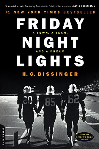 Friday Night Lights: A Town, A Team, And A Dream (Turtleback School & Library Binding Edition) (9780613371438) by Bissinger, H. G.