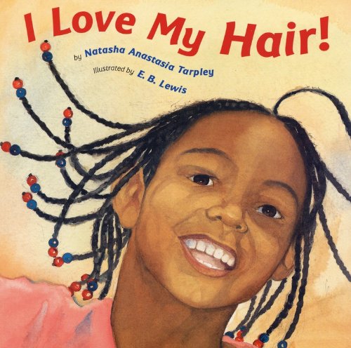 Beispielbild fr I Love My Hair! zum Verkauf von ThriftBooks-Atlanta