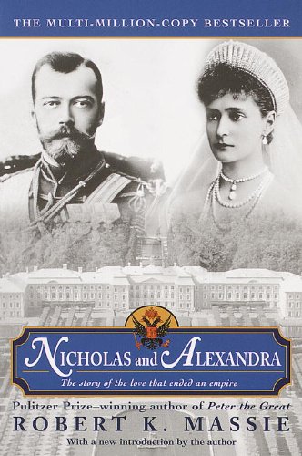 Nicholas & Alexandra (Turtleback School & Library Binding Edition) (9780613371629) by Massie, Robert K.