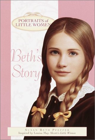 Beth's Story (Portraits of Little Women) (9780613371773) by Susan Beth Pfeffer