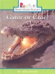 Gator or Croc (9780613373562) by Allan Fowler