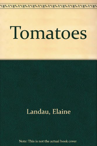 Tomatoes (9780613375627) by [???]