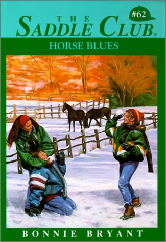 Horse Blues (Saddle Club) (9780613376600) by Bryant, Bonnie