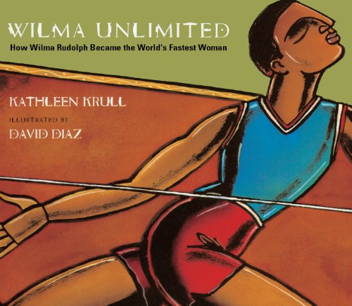 Beispielbild fr Wilma Unlimited : How Wilma Rudolph Became the World's Fastest Woman zum Verkauf von Better World Books