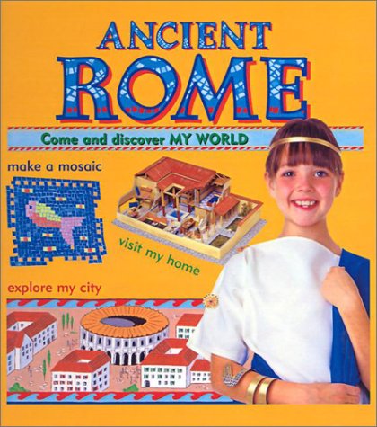 Beispielbild fr Ancient Rome : Come and Discover My World zum Verkauf von Better World Books