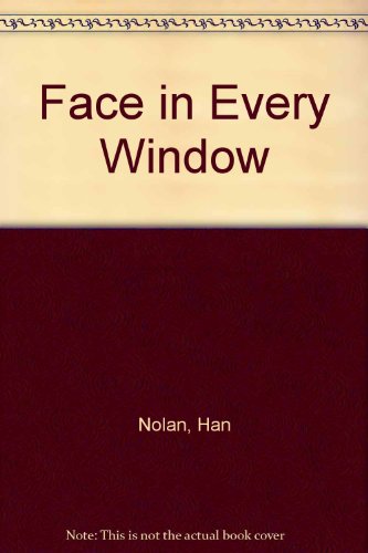 Face in Every Window (9780613438179) by Han Nolan