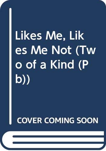 Imagen de archivo de Likes Me, Likes Me Not a la venta por Better World Books