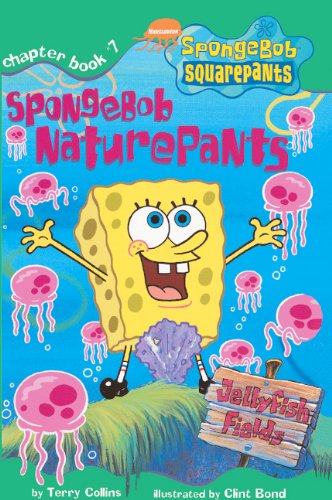 Spongebob Naturepants (Turtleback School & Library Binding Edition) (SpongeBob SquarePants Chapter Books) (9780613439725) by Collins, Terry