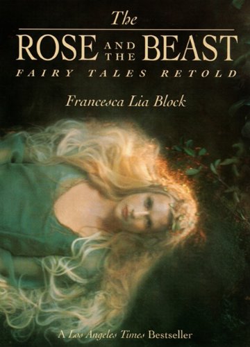 9780613442497: The Rose And The Beast: Fairy Tales Retold (Turtleback School & Library Binding Edition)