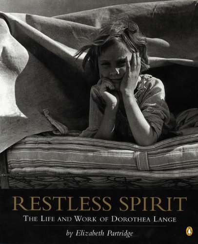 Stock image for Restless Spirit: The Life And Work Of Dorothea Lange (Turtleback School Library Binding Edition) for sale by mountain