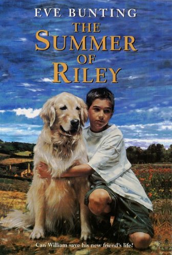 The Summer Of Riley (Turtleback School & Library Binding Edition) (9780613444828) by Bunting, Eve